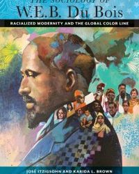Sociologia de Du Bois, Modernidade Racializada e Agência