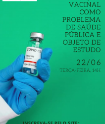 A hesitação vacinal como problema de saúde pública e objeto de estudo
